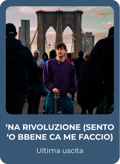 ‘NA RIVOLUZIONE (SENTO ‘O BBENE CA ME FACCIO)